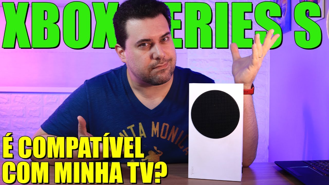XBox Series S - É Compatível com Qualquer TV?