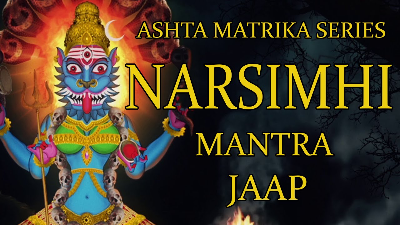 Narsimhi Jaap Mantra 108 Repetitions ( Ashta Matrika Series )