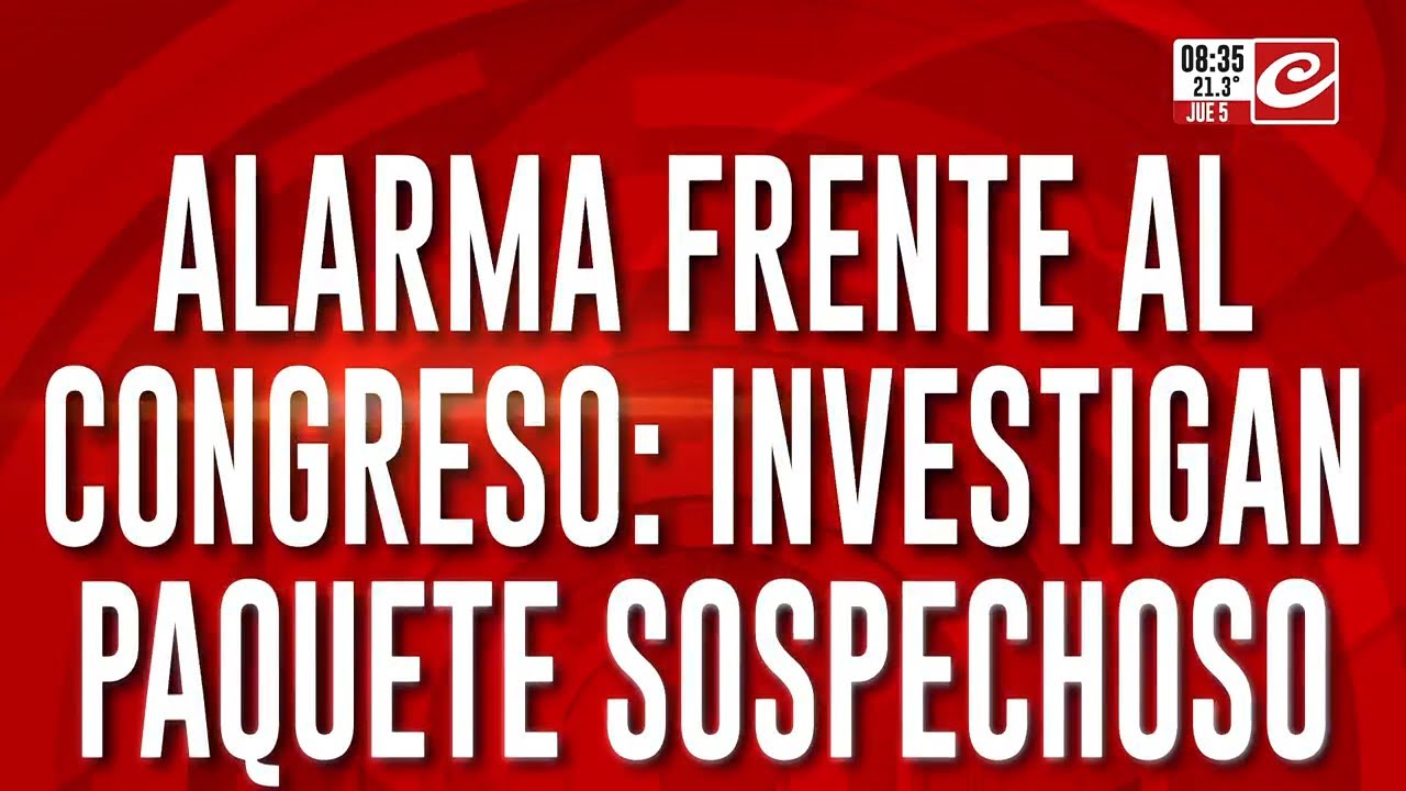 Alarma frente al Congreso: investigan paquete sospechoso