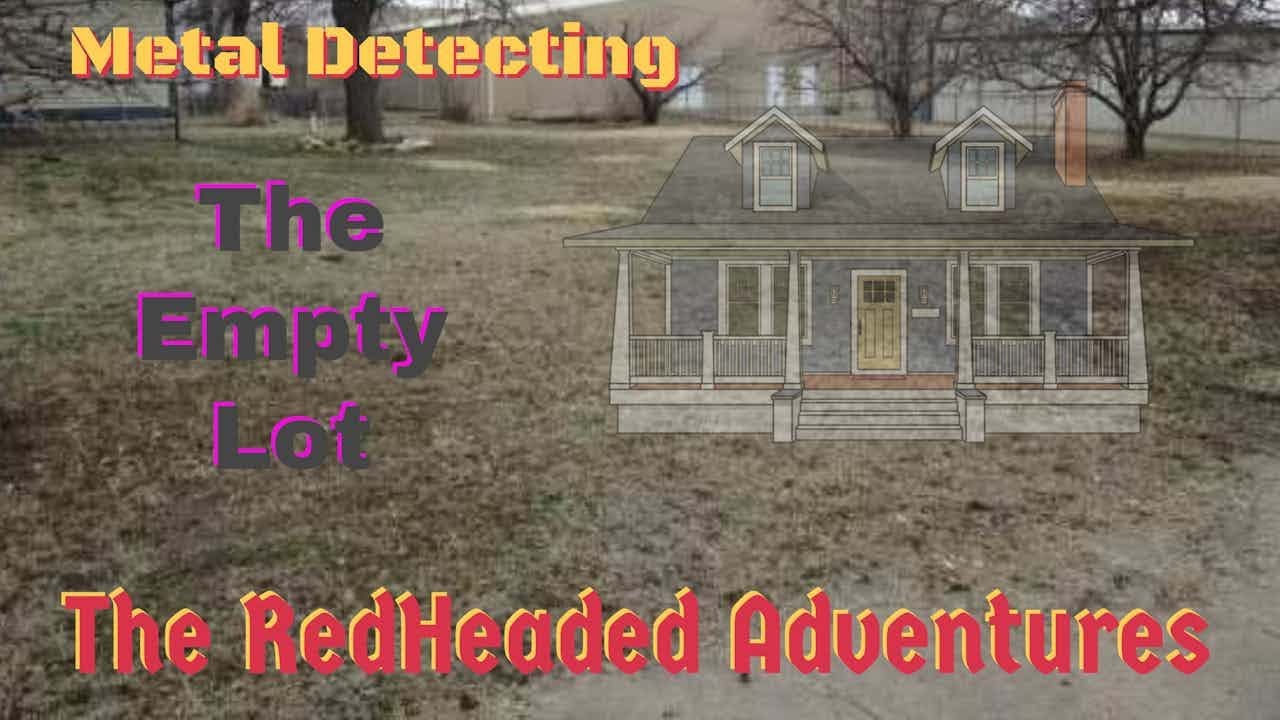 Metal Detecting - There use to be a house here- The Empty Lot