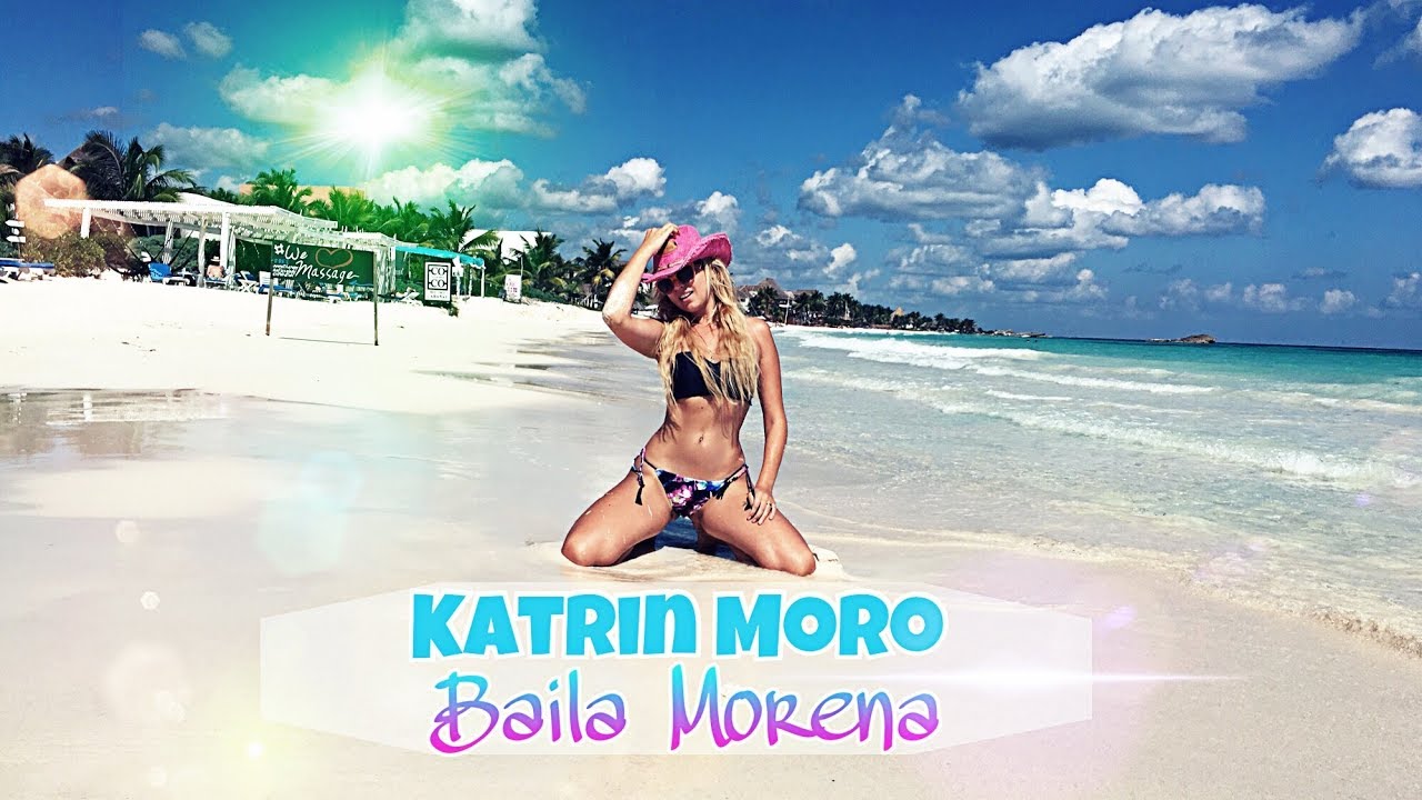 Katrin Moro - Baila Morena ( Zucchero Sexy Remix )