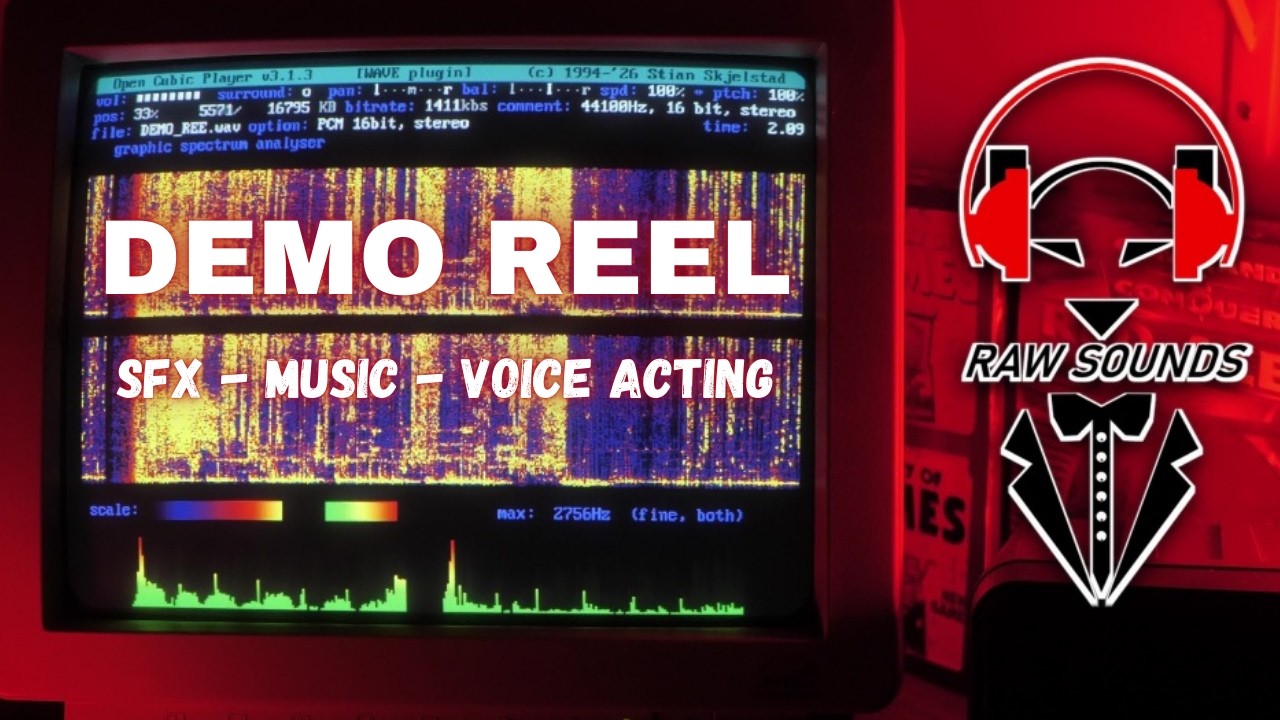 DEMO REEL (MUSIC - VOICE ACTING - SFX) - RAW SOUNDS CREATION