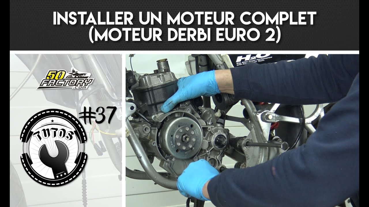 TUTO #37 - INSTALLER UN MOTEUR COMPLET (DERBI EURO 2)