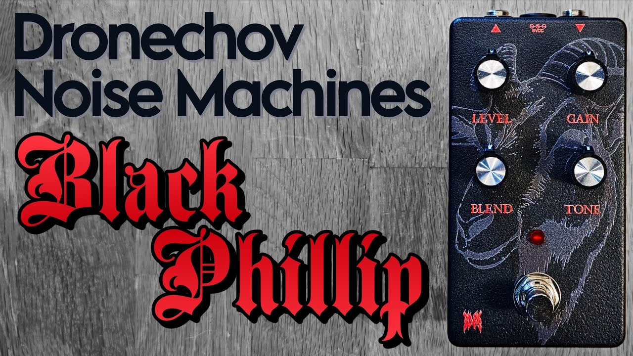 Dronechov Noise Machines Black Phillip distortion