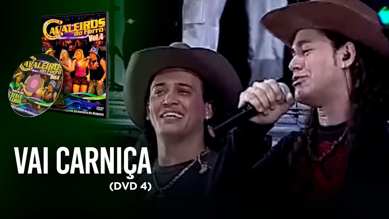 Vai carniça - DVD Cavaleiros do forró 4 
