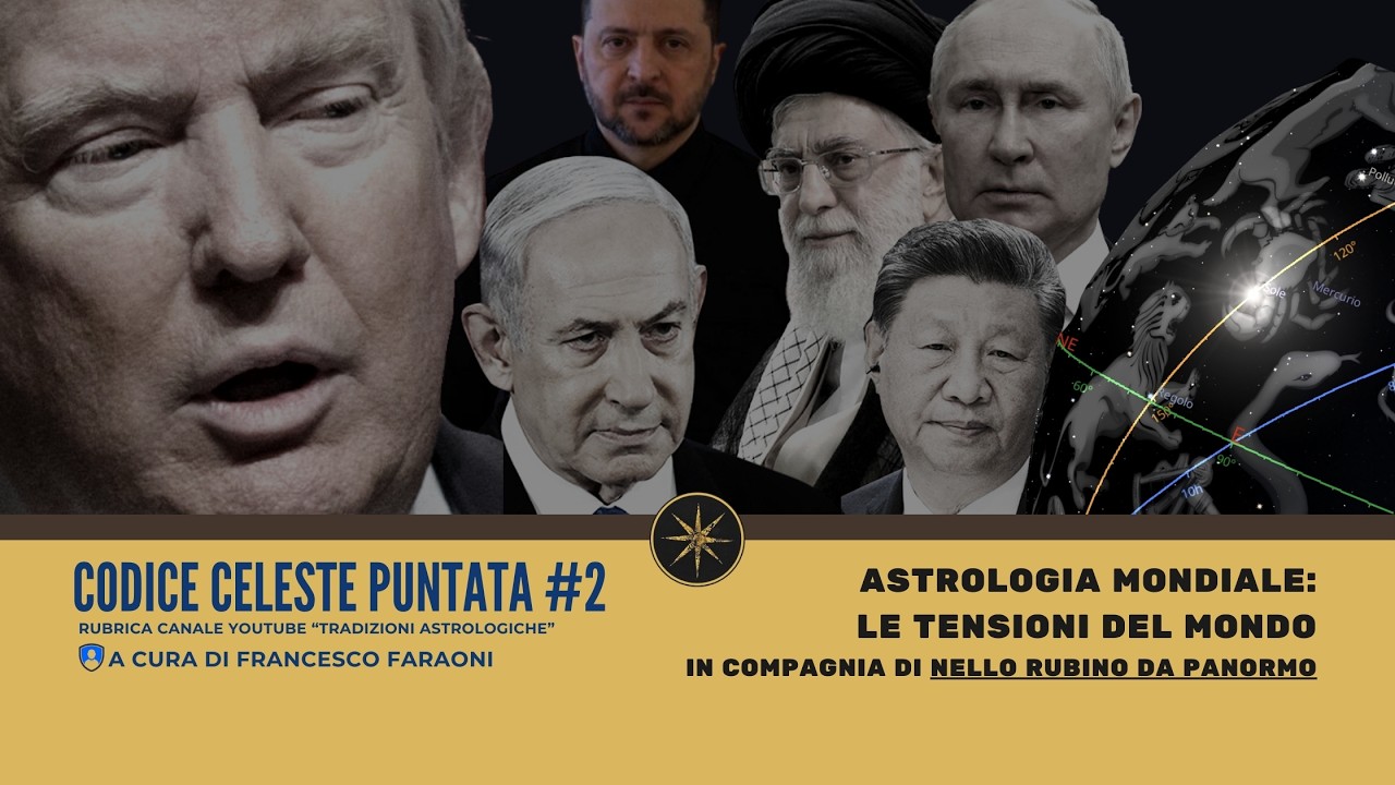 CODICE CELESTE - Astrologia Mondiale: Le tensioni del mondo 2026