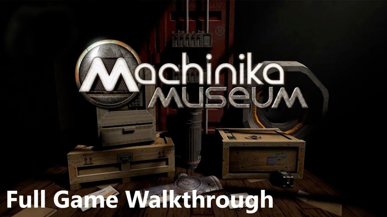 Machinika Museum Full Game Walkthrough