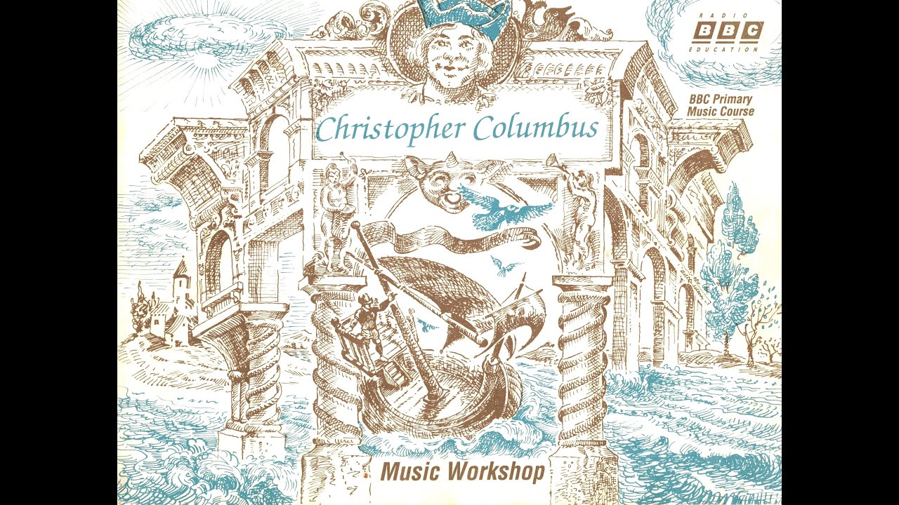 BBC Music Workshop: Christopher Columbus