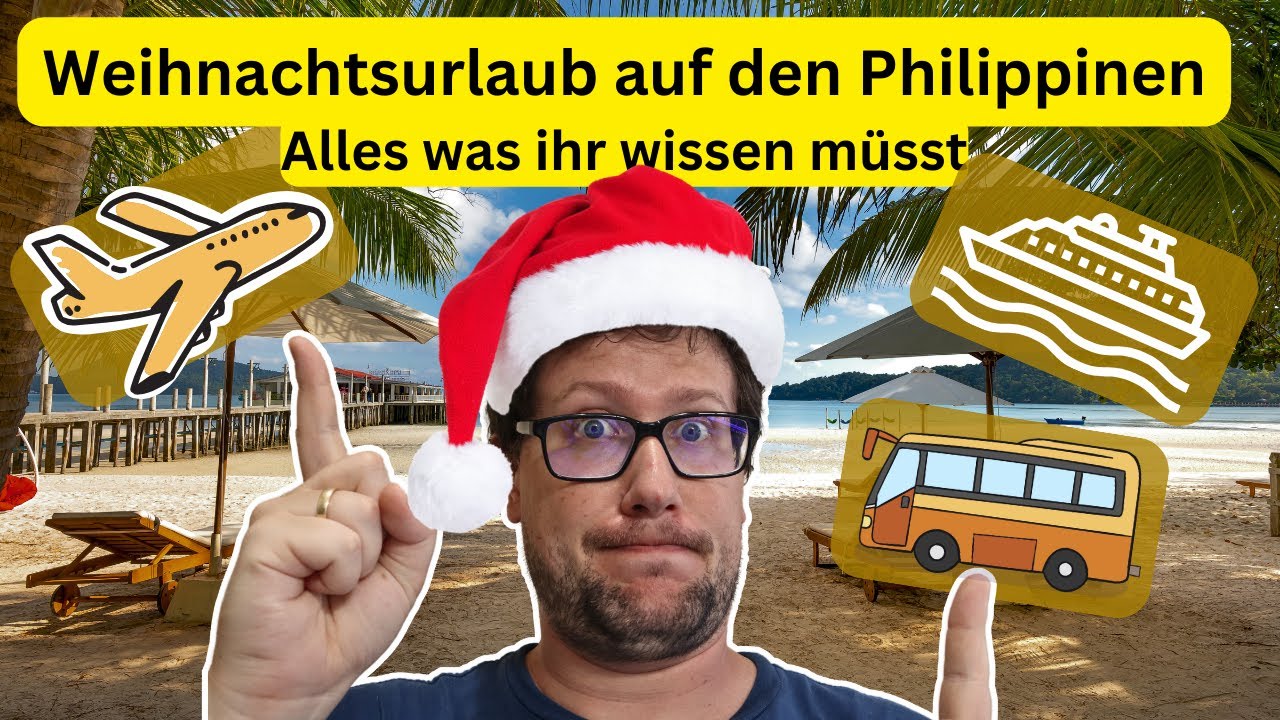 Weihnachten und Neujahr Reisetipps für die Philippinen | Buchung, Flug, Hotel, Fähre, Bus, Ärger