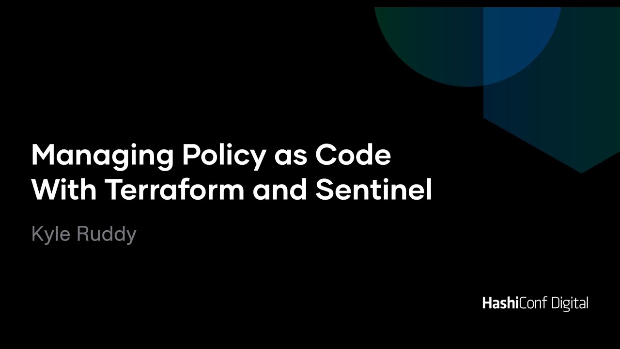 Managing Policy as Code With Terraform and Sentinel