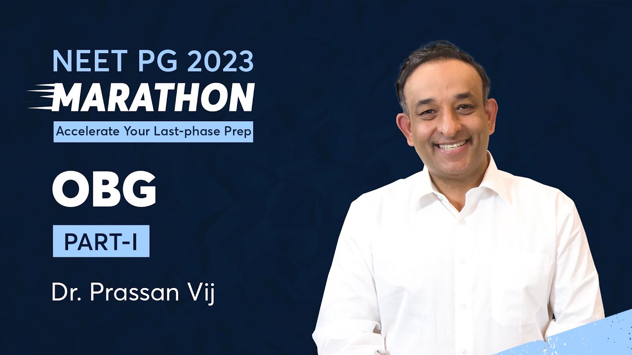 NEET PG 2023 Marathon, Obstetrics & Gynaecology Part-1 by Dr. Prassan Vij | PrepLadder NEET PG