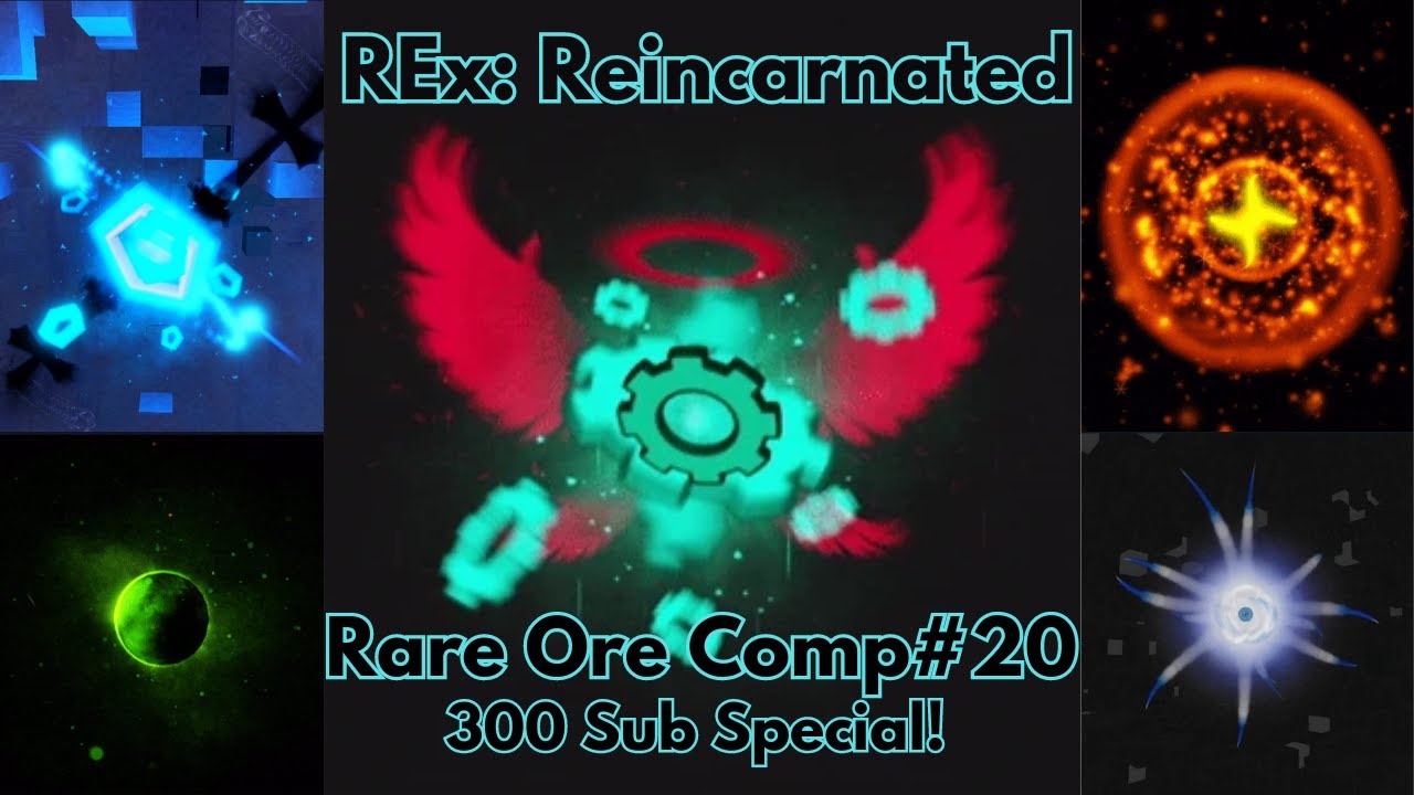 REx: REINCARNATED RARE ORE COMPILATION #20 | 300 Sub Special