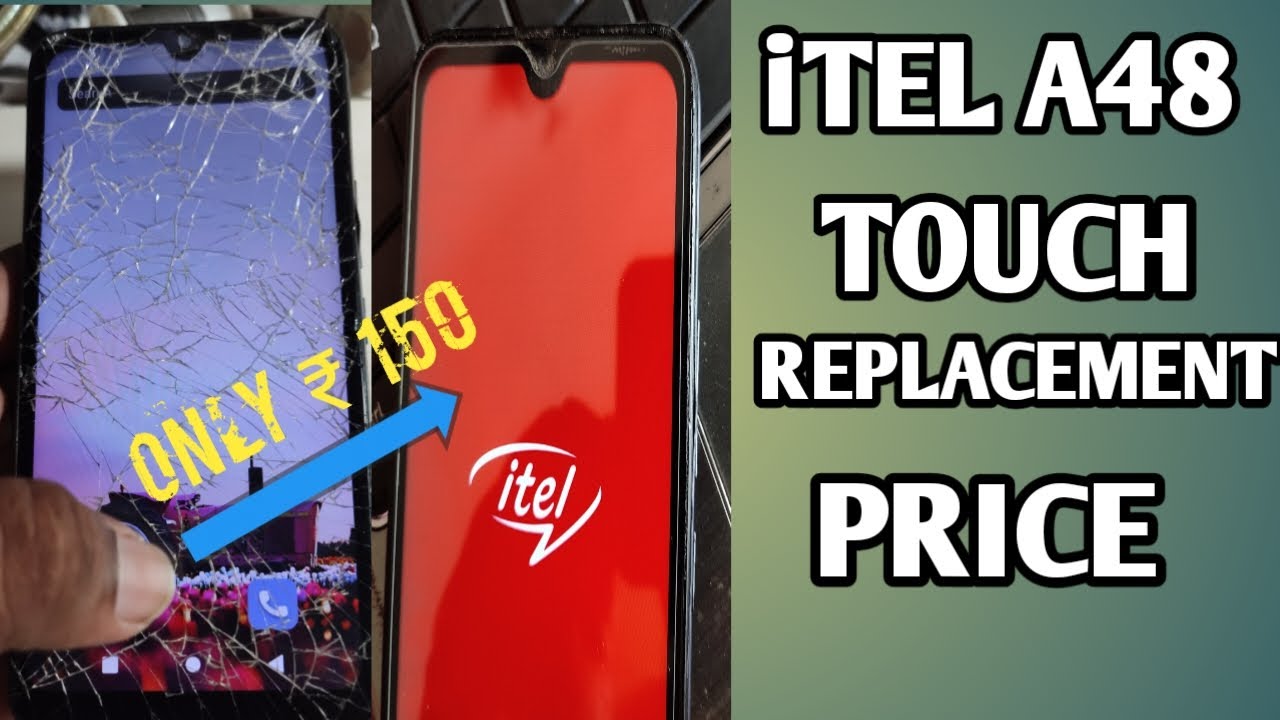Itel A48 L6006 Touch replacement Cost 2022 | itel a48 touch not working | itel L6006