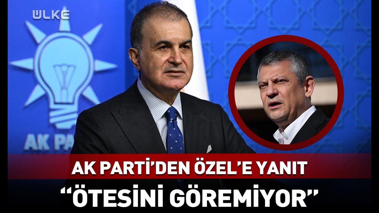 Çelik'ten Özel'in İftiralarına Yanıt: Ötesini Göremiyor #haber