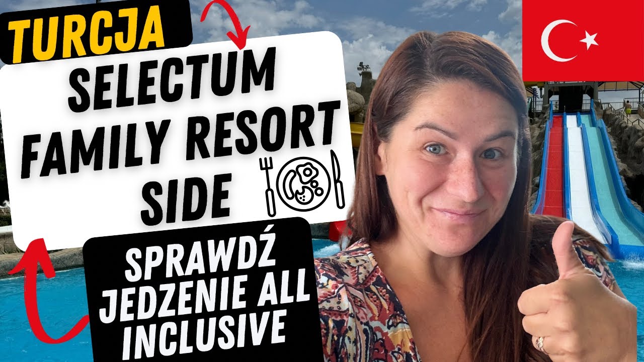 🇹🇷Co zjecie w SELECTUM FAMILY RESORT SIDE 5⭐️⭐️⭐️⭐️⭐️ Smakowite Przygody Turcja All Inclusive
