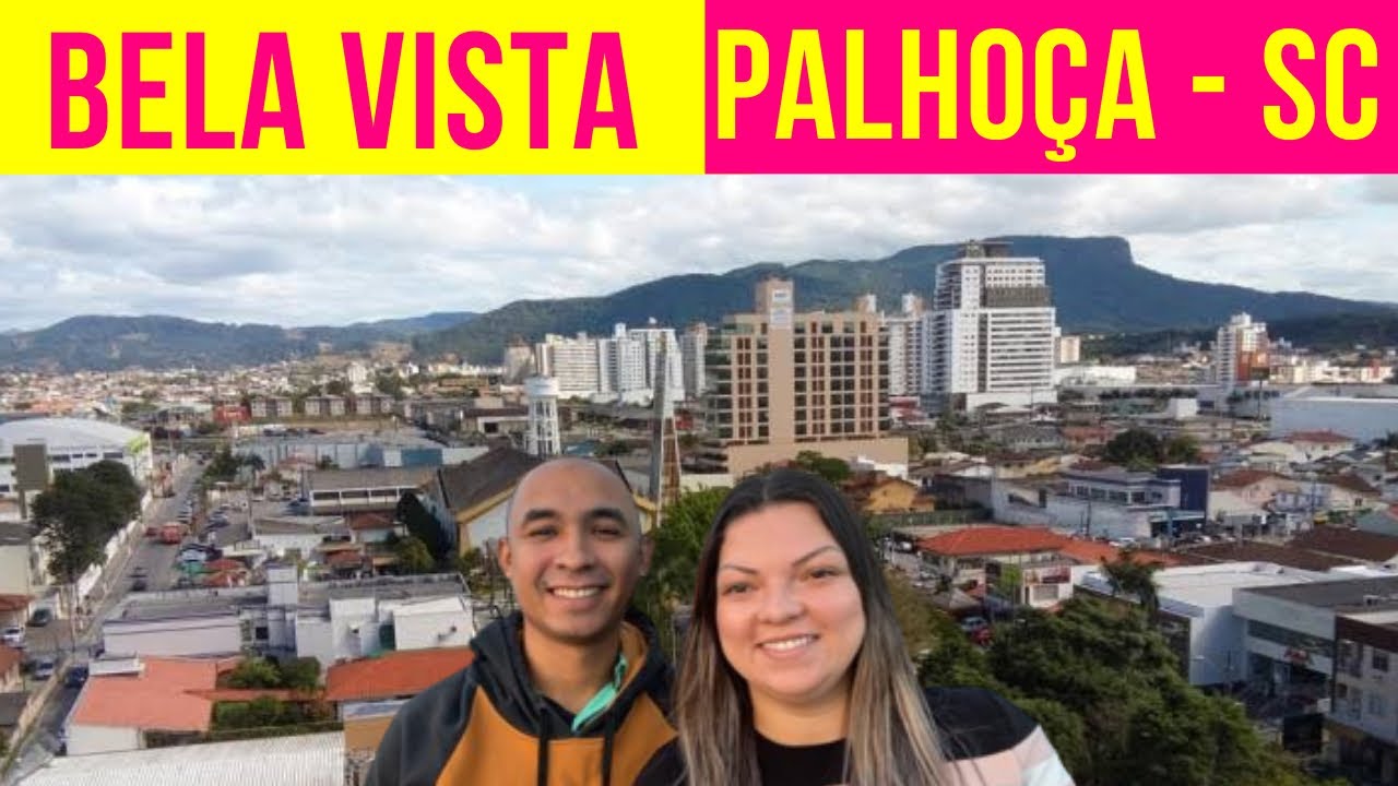 Conhecendo o bairro Bela Vista - Palhoça SC