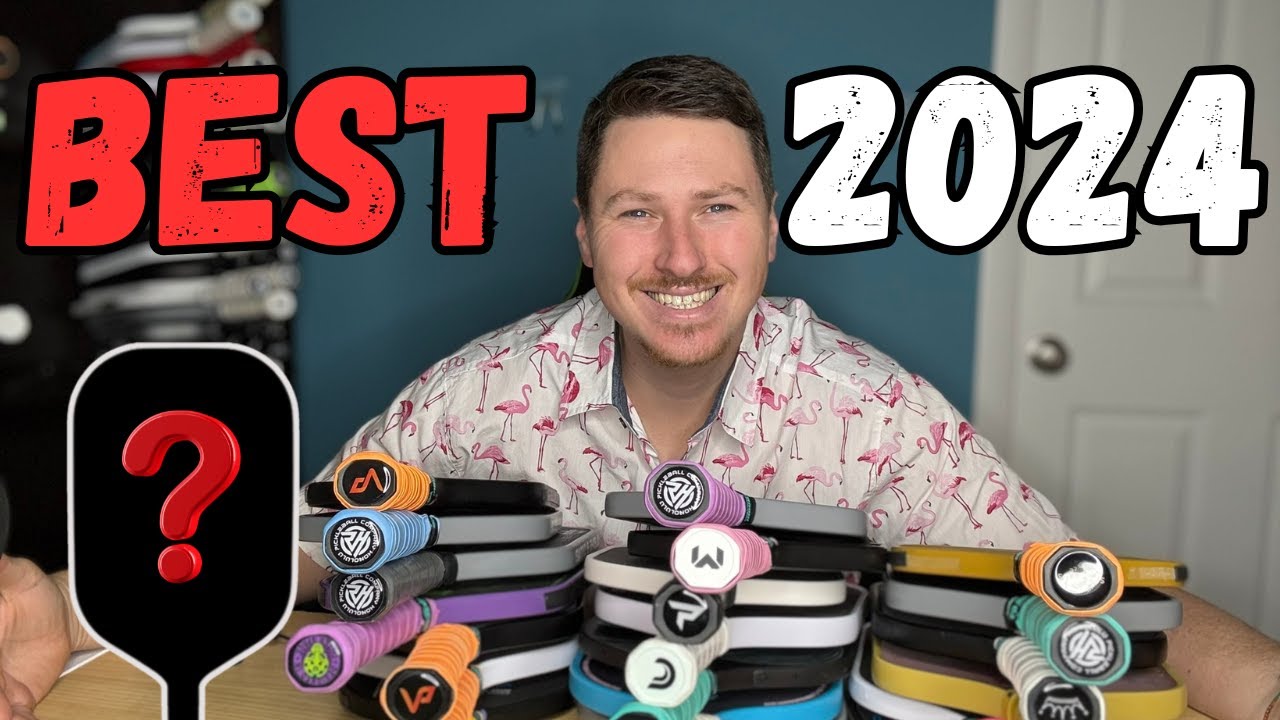 Best Pickleball Paddles for 2024 (The Grand Finale!)