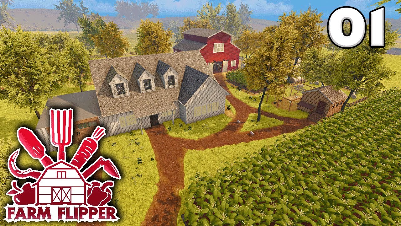House Flipper: Farm - Ep. 1 - Farm Flipper
