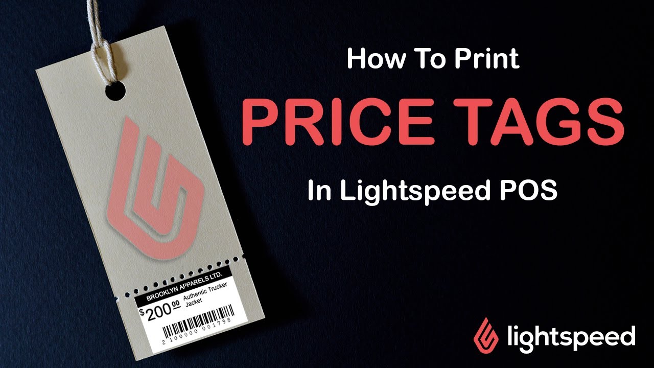 A Few Methods for Printing Price Tags In Lightspeed - Item Search, Tag List, Print from PO