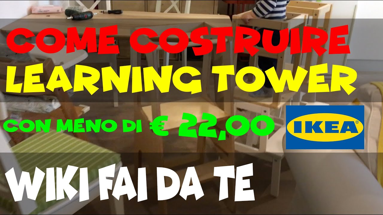 Learning Tower Ikea Fai Da Te