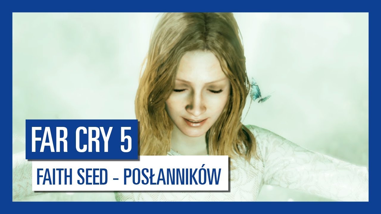 Far Cry 5: Faith Seed - POSŁANNIKÓW | Charakterystyka postaci |