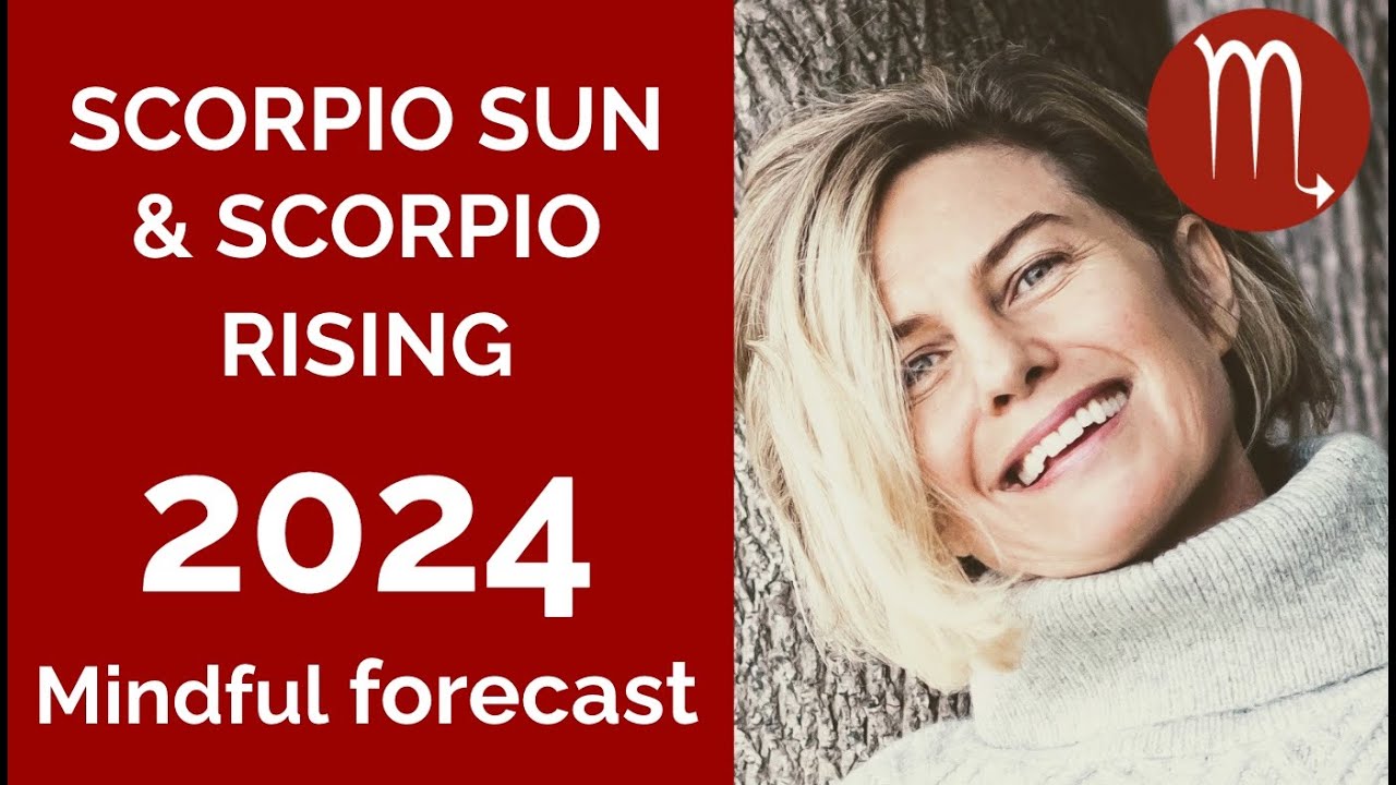 АСТРОЛОГИЧЕСКИЙ ПРОГНОЗ СКОРПИОНА И ВОСХОДЯЩЕГО СКОРПИОНА НА 2024 ГОД