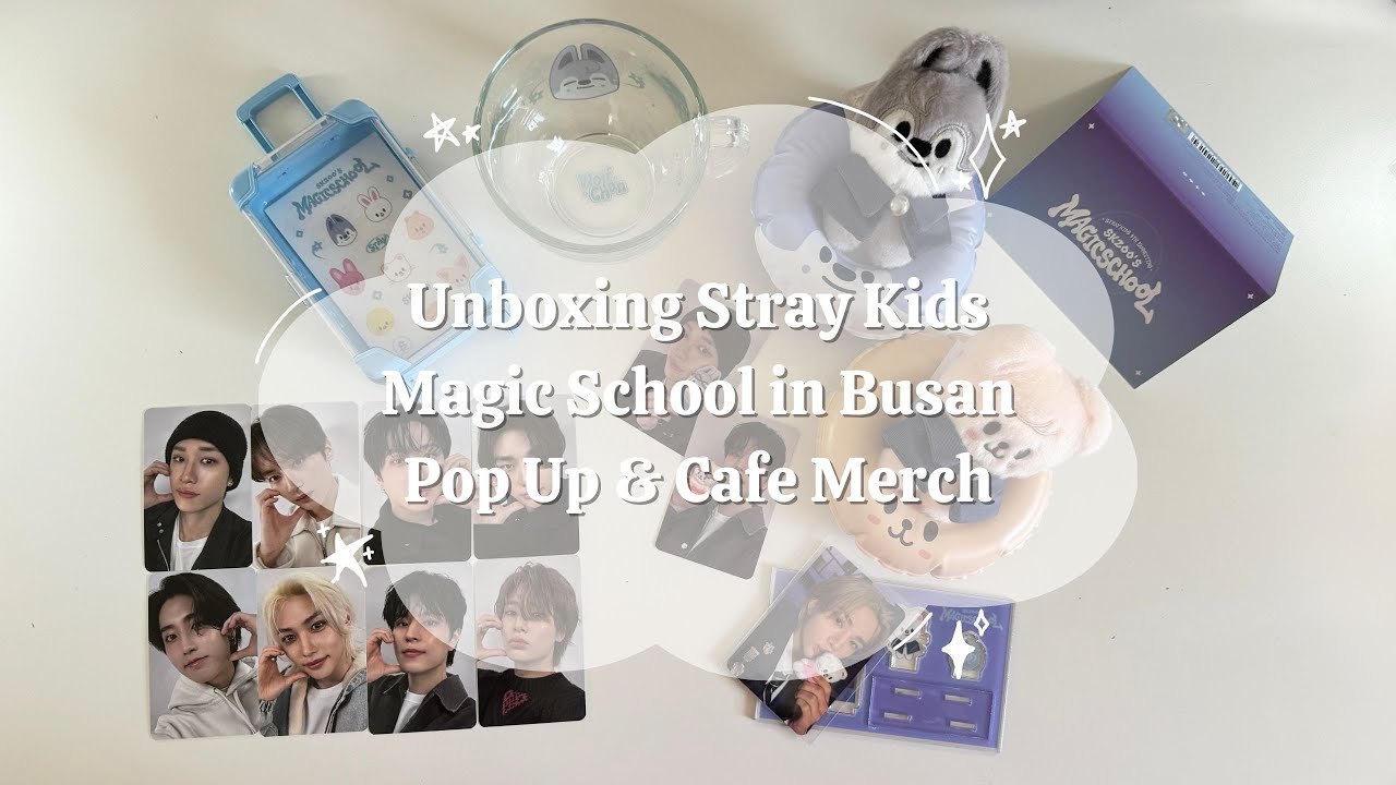 Unboxing Stray Kids Magic School in Busan Pop Up & Cafe Merch