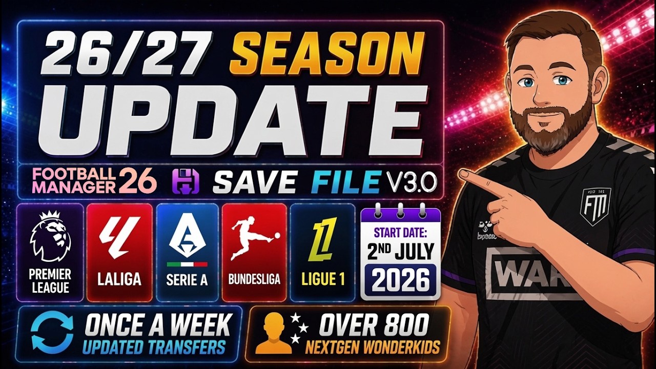 Сыграйте в сезоне 26/27 в Football Manager 26 СЕГОДНЯ!! V3.0 FM26