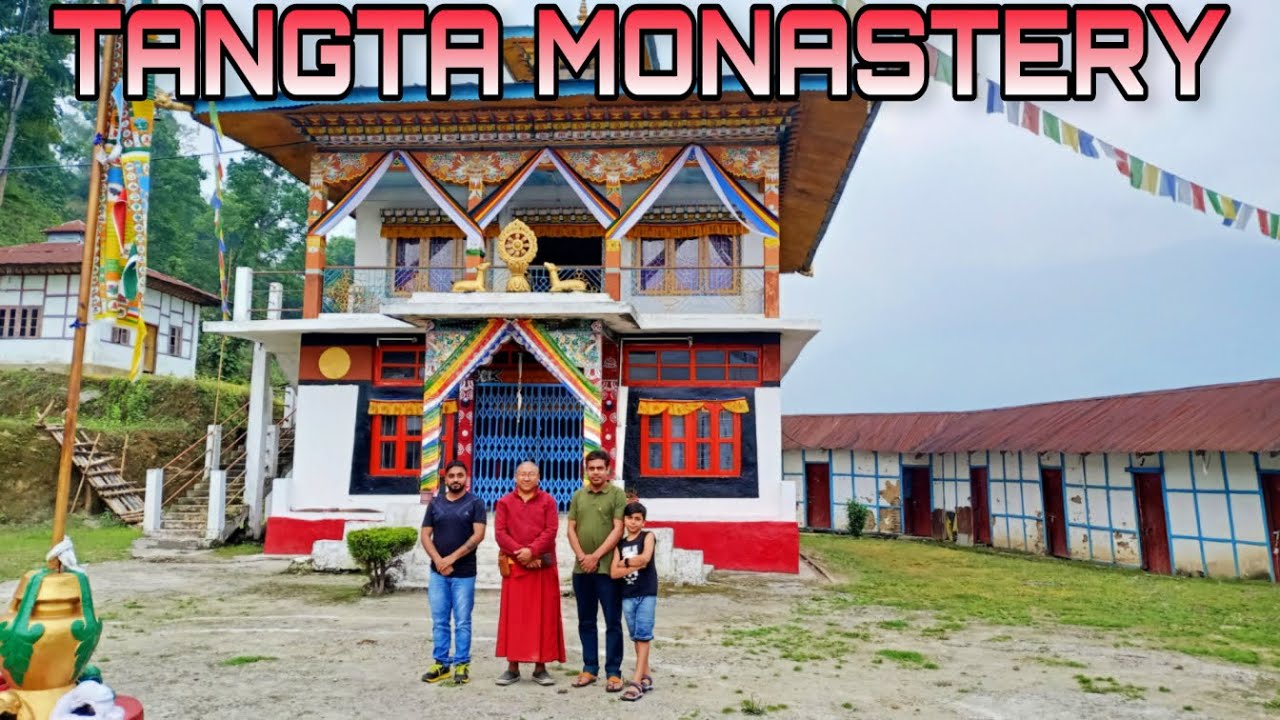 TANGTA MONASTERY ।। TODEY TANGTA ।।