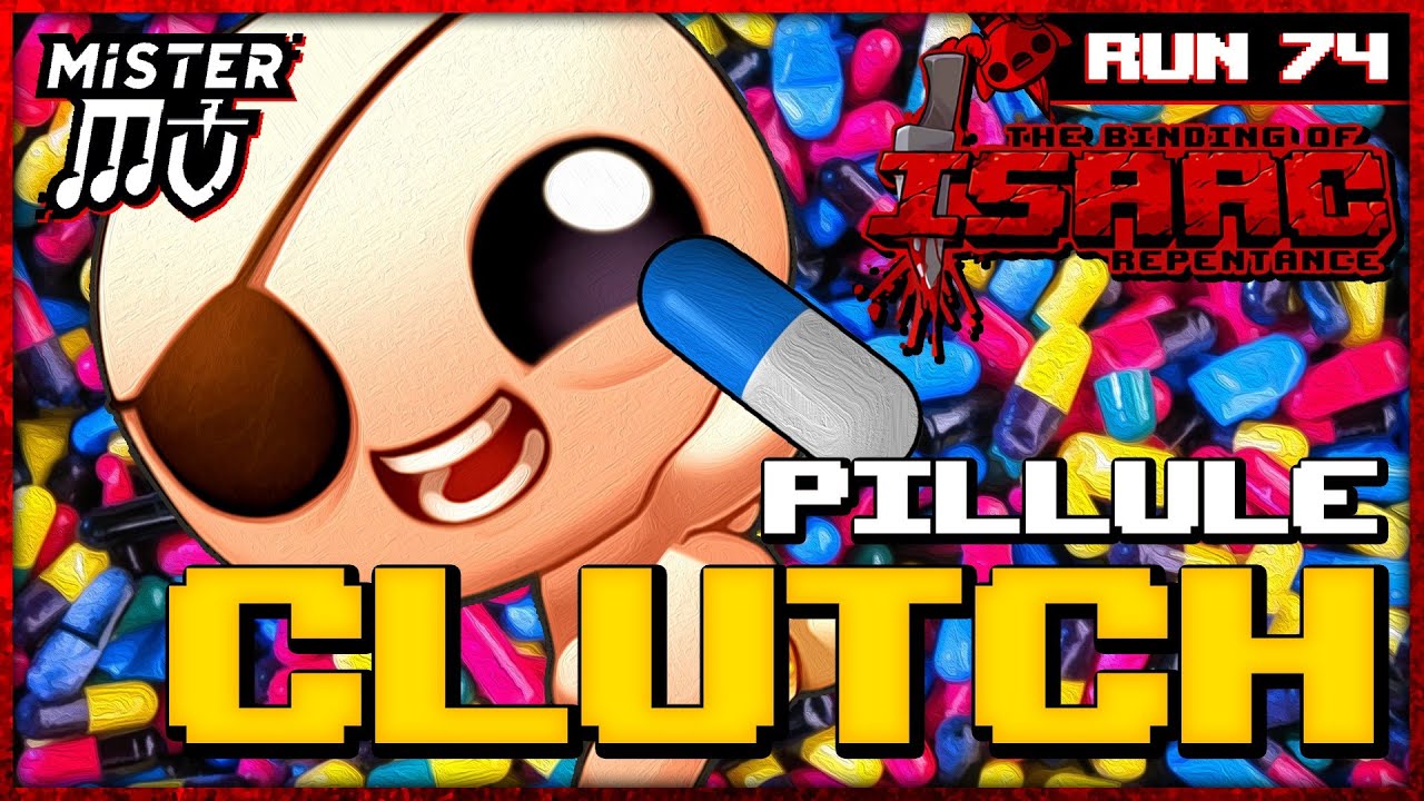 LA PILLULE CLUTCH | The Binding of Isaac : Repentance #74