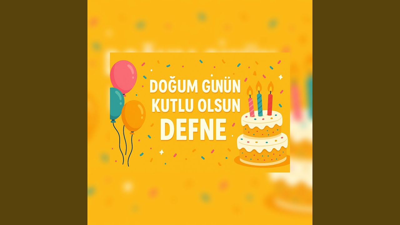 Doğum Günün Kutlu Olsun Defne - İyi ki Varsın - Neşeli Çocuk Şarkısı