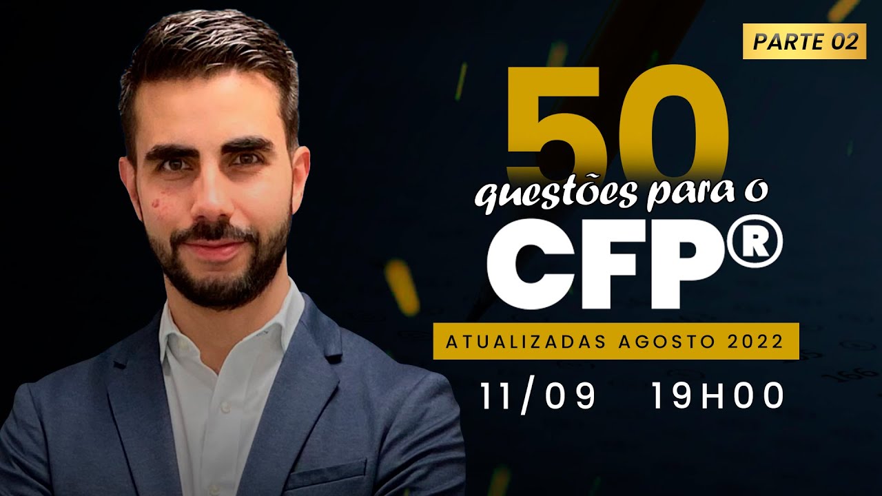 ✅ 50 QUESTÕES DO CFP® | AGOSTO 2022 - Parte 2 | Germano Silva, CFP®