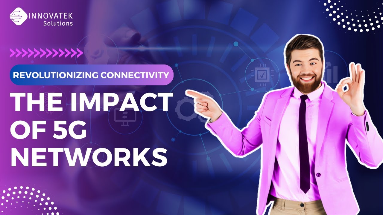Impact Of 5G Network On Modern Society