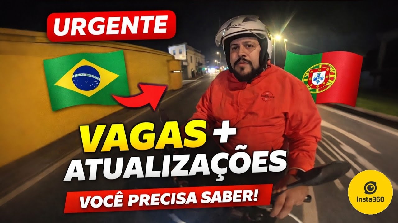 URGENTE 🇧🇷🇵🇹 Novas Vagas Para Quem Está  em Portugal e atualizações da vaga 🇧🇷 (Motovlog Sem Filtro)