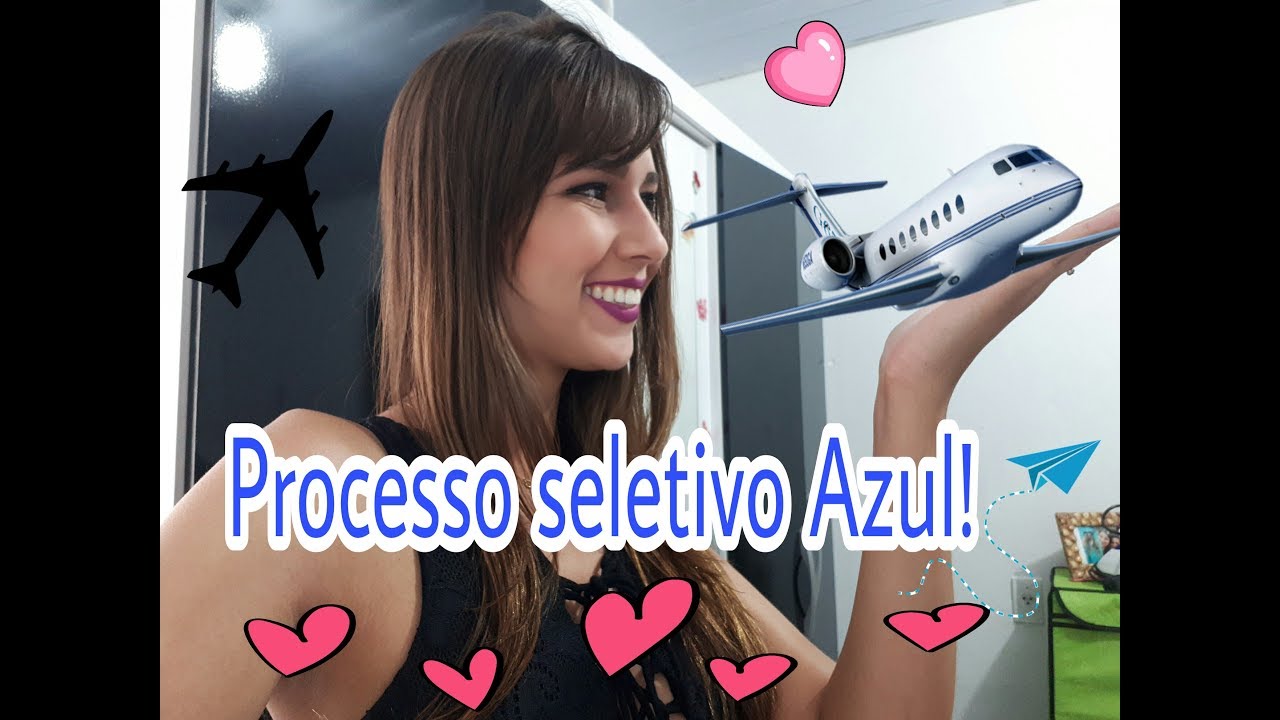 COMO FOI O MEU PROCESSO SELETIVO DA AZUL? Todas as etapas/Comissário de Bordo/PARTE 1.