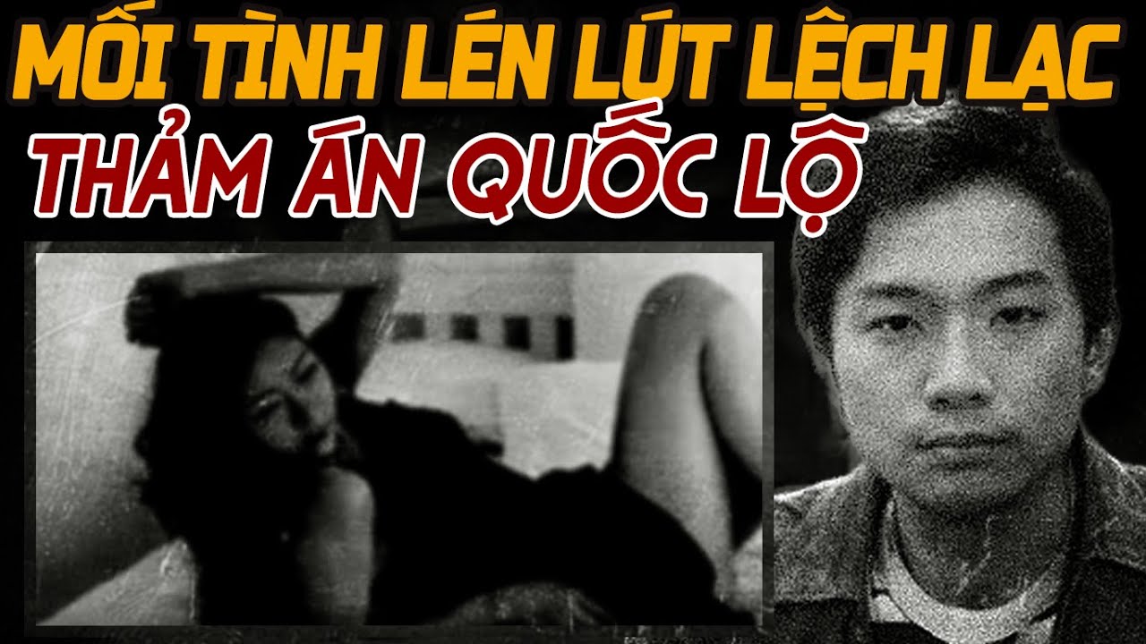 Kỳ Án Trung Quốc: Thảm Án Sau Mối Tình Lệch Lạc