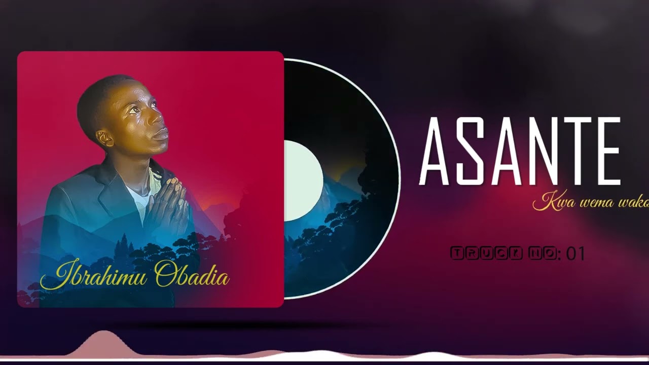 Ibrahim Obadia ーASANTE KWAWEMA WAKO (Official Audio)