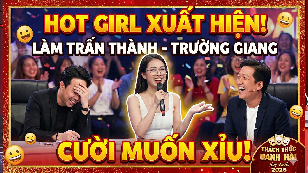 VỪA ĐẸP VỪA LẦY! Hot Girl Khiến Trấn Thành - Trường Giang Cười 