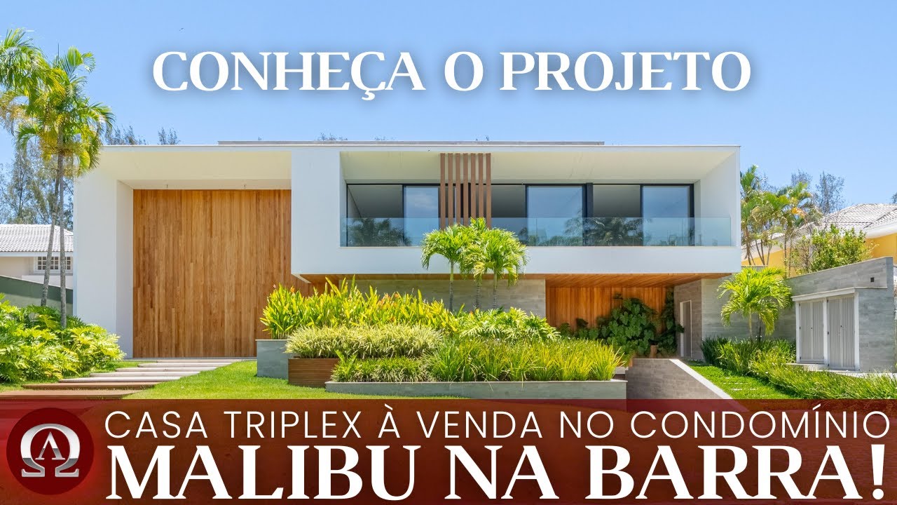 Conheça o Projeto: CASA TRIPLEX à venda no condomínio MALIBU na BARRA DA TIJUCA no Rio de Janeiro!
