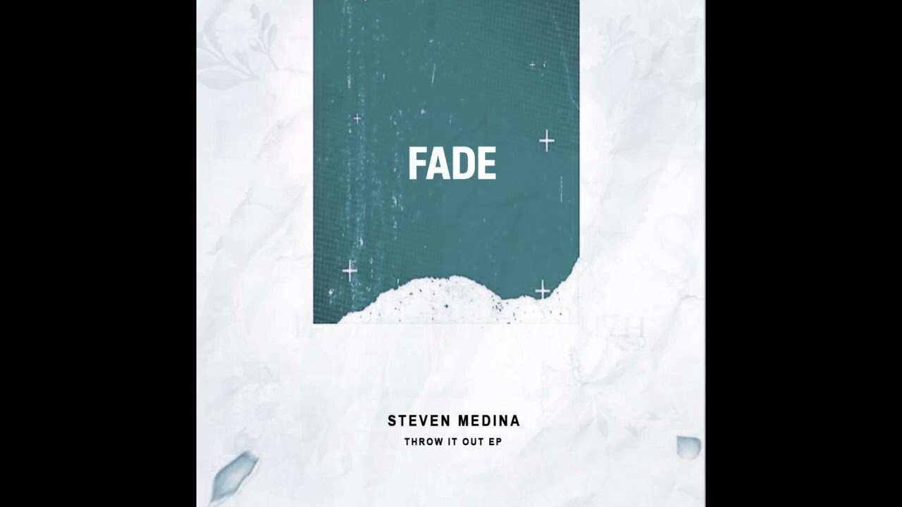 Steven Medina - Throw It Out