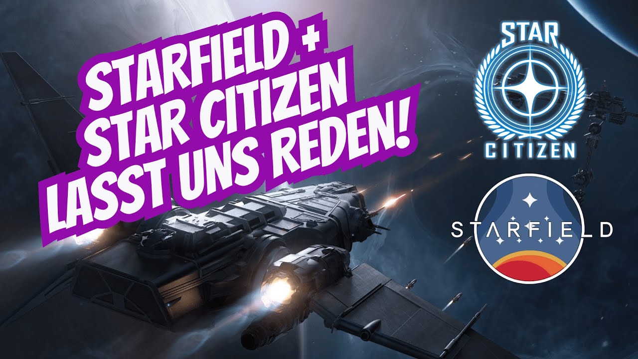 Starfield & Star Citizen - Die perfekte Kombination! | Meine Kanalpläne