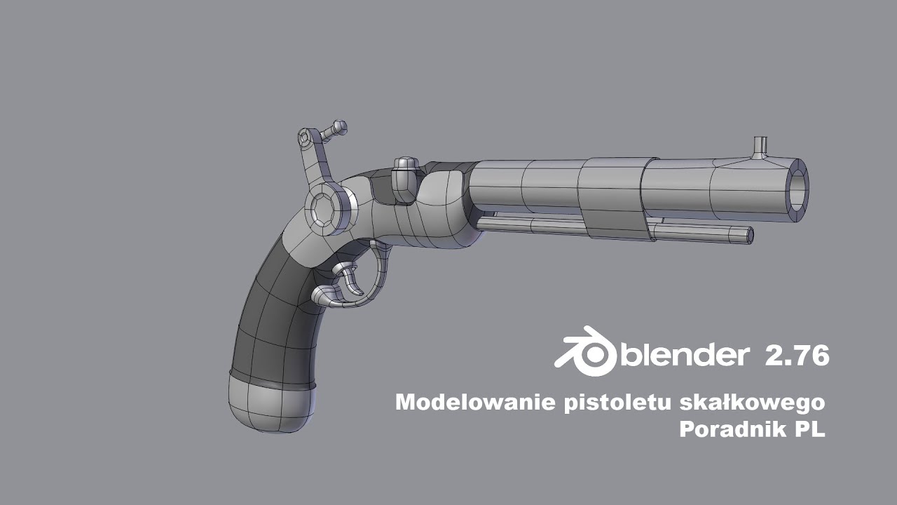 Blender 2.76 Modelowanie pistoletu Poradnik PL