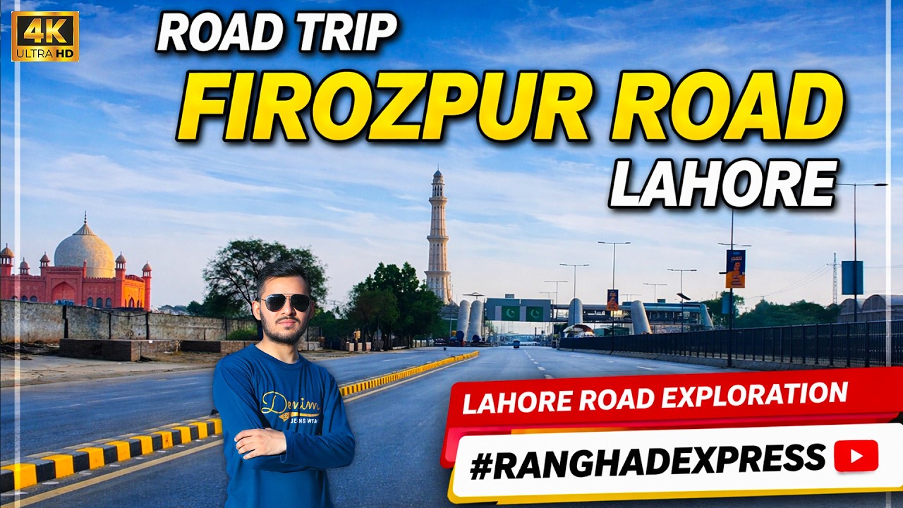 Ferozepur Road Trip || Exploring the Heart of Lahore || Ranghad Express