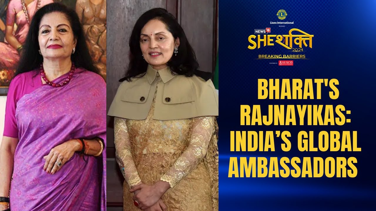 SheShakti 2024 | Bharat's Rajnayikas: Meet The Women Representing India On The Global Stage | News18