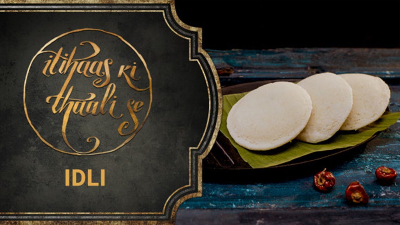 IDLI - Itihaas Ki Thaali Se | Episode 2 | Food History for Food Lovers | History of Idli | Epic