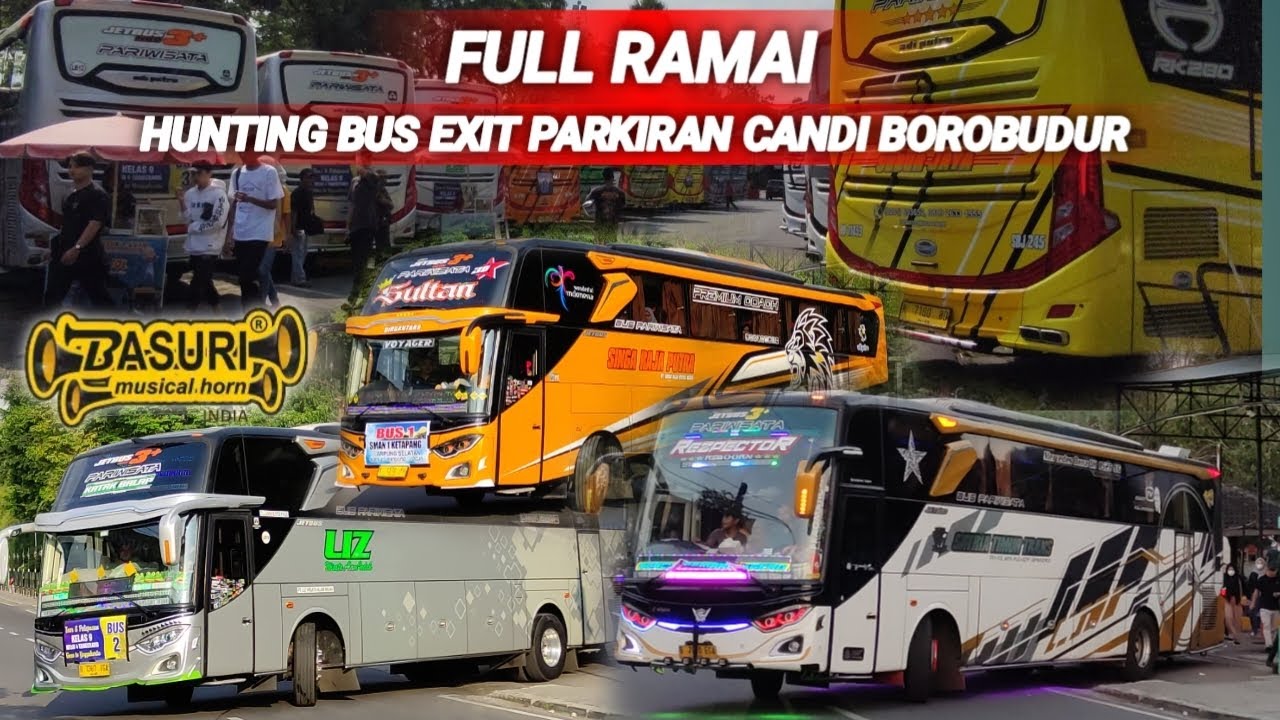 RAME POLL ‼️ HUNTING BUS EXIT PARKIRAN CANDI BOROBUDUR 🎺🎺