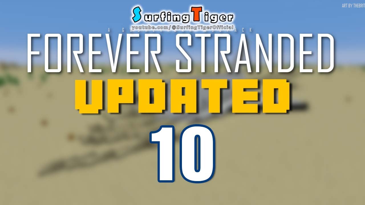 Minecraft Forever Stranded UPDATED - LIVE 10