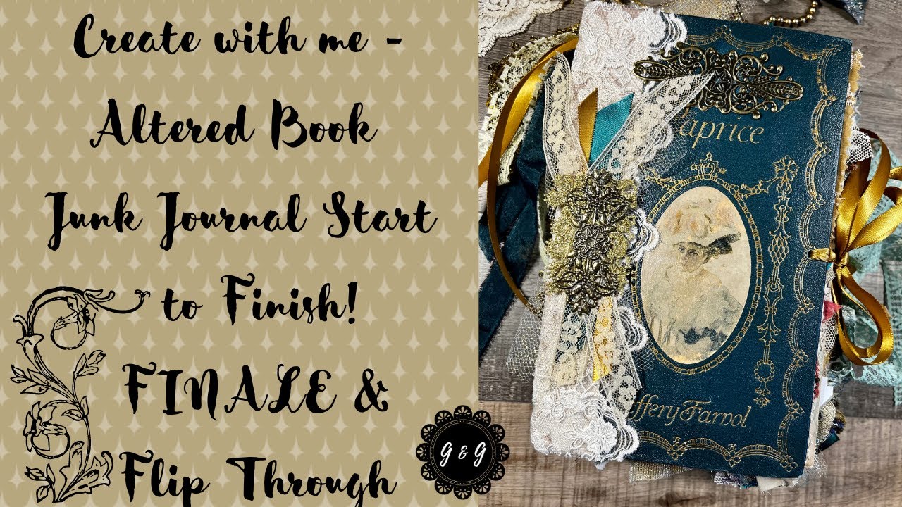 Create with me - Altered Book to Junk Journal - FINALE & Flip Through