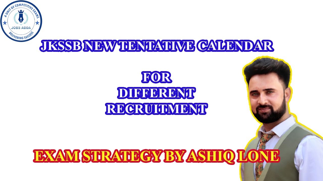 Exam Strategy for JKSSB New Tentative Calender | By Ashiq Lone |  @JobsAdda786