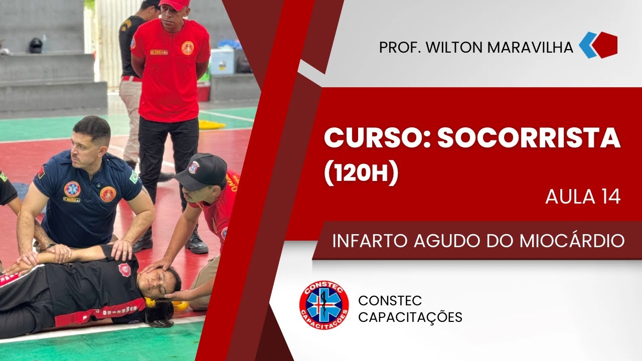 AULA 14 - CURSO DE APH: SOCORRISTA - INFARTO AGUDO DO MIOCÁRDIO (CONSTEC CURSOS)